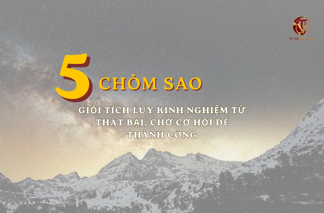 5 chòm sao giỏi tích lũy kinh nghiệm từ thất bại, chờ cơ hội để thành công