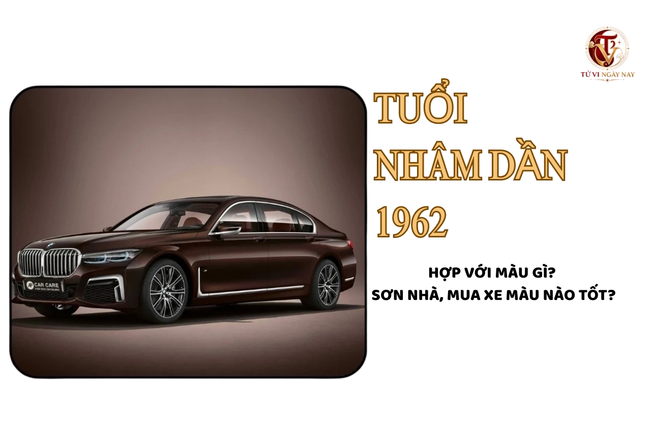 Tuổi Nhâm Dần 1962 hợp với màu gì? Sơn nhà, mua xe màu nào tốt?