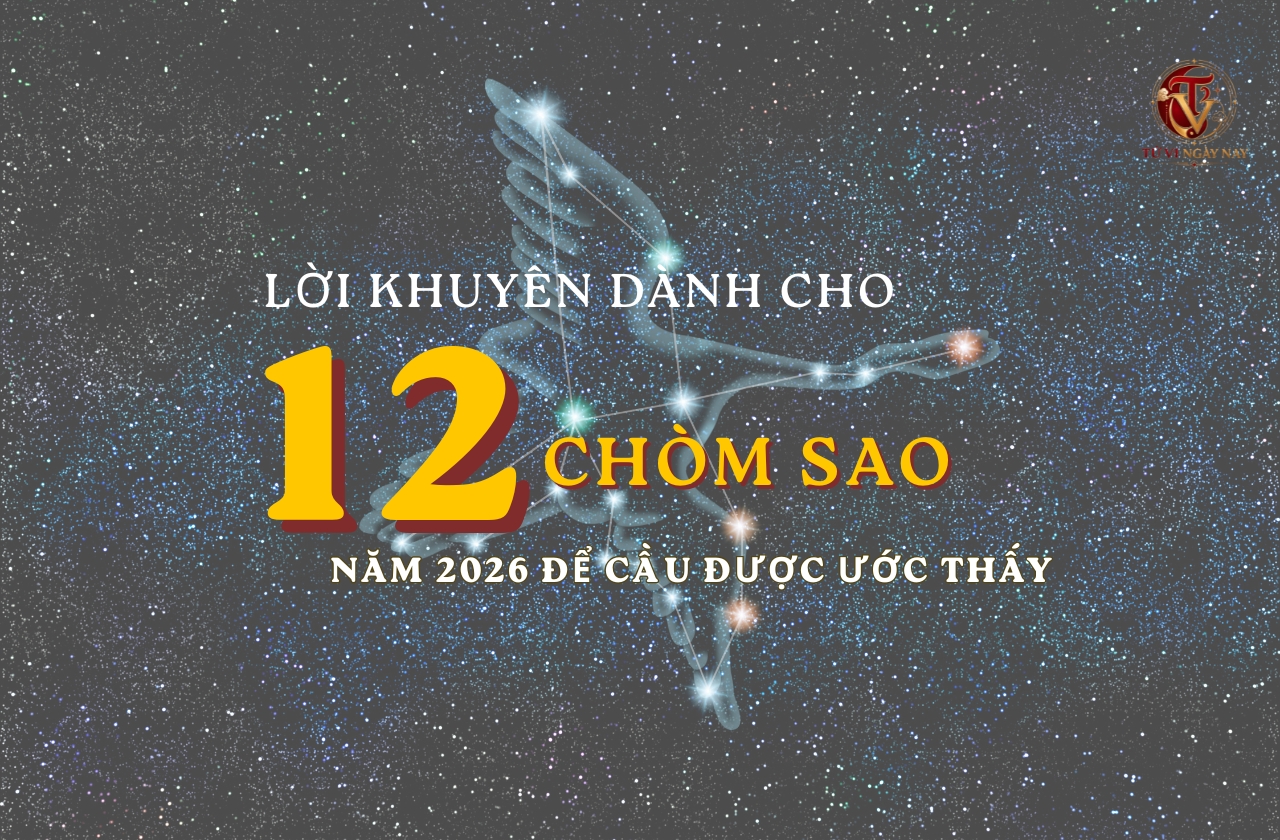 Lời khuyên dành cho 12 chòm sao năm 2026 để cầu được ước thấy